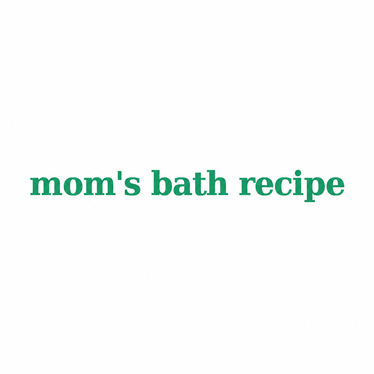 Mom's Bath Recipe logo